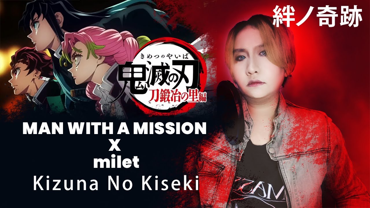 1 HOUR] Demon Slayer Season 3 Opening Full - Kizuna no Kiseki By MAN WITH A  MISSION x milet 