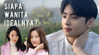 Fakta Menarik Cha Eun Woo | Ternyata Rajin dan Alim Banget | Siapa Wanita Idamannya?