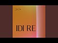 Idi Re Idi Re