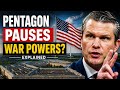 Why Did the Pentagon Pause War Powers? 😱 Explained.🇱🇷TrendShow