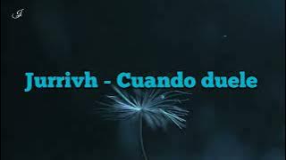 Jurrivh - When It Hurts - (Melody/2021)