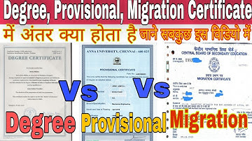 Provisional, Migration और Degree Certificate में क्या अंतर होता है, Provisional, Migration,Degree