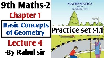9th Maths P-2 Geometry Chapter 1 | Some Basic Concepts of Geometry Lecture 4 | Ex - 1.1 by Rahul Sir