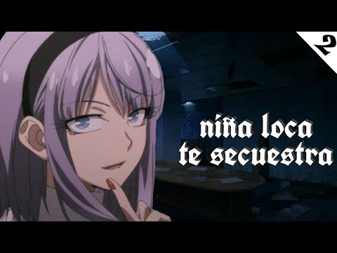 niña loca te secuestra 2 [asmr roleplay] - asmr roleplay video