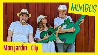 MINIBUS - MON JARDIN - CLIP - BAL À FOND