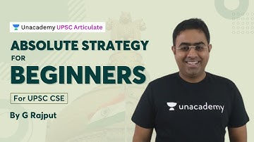 Absolute Strategy for Beginners | UPSC CSE 2021-22 | By G Rajput