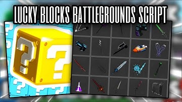 🔥Roblox  LUCKY BLOCKS Battlegrounds🔥| Script - INF Galaxy Block Spawn