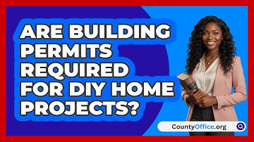 Are Building Permits Required For DIY Home Projects? - CountyOffice.org