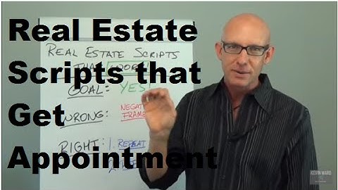 The Best Real Estate Scripts that Get Appointments: The Power of Frames - Kevin Ward