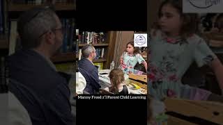 Manny Freed z"l Parent Child Learning 11.09.2024