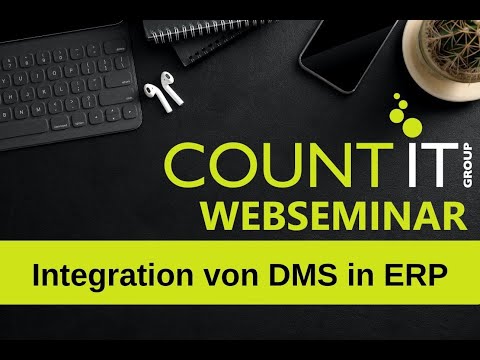 COUNT IT Webseminar | Integration von DMS in ERP