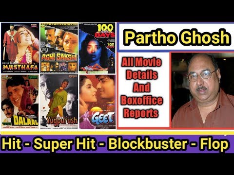 director-partho-ghosh-box-office-collection-analysis-hit-and-flop-blockbuster-all-movies-list