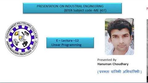12 ME307 7 1 Linear ProgrammingLP problem Presented By Hanuman Choudhary GPC Hanumangarh