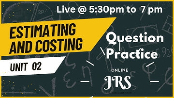 Estimating and Costing ll Question Practice ll Unit 02 ll PYQ