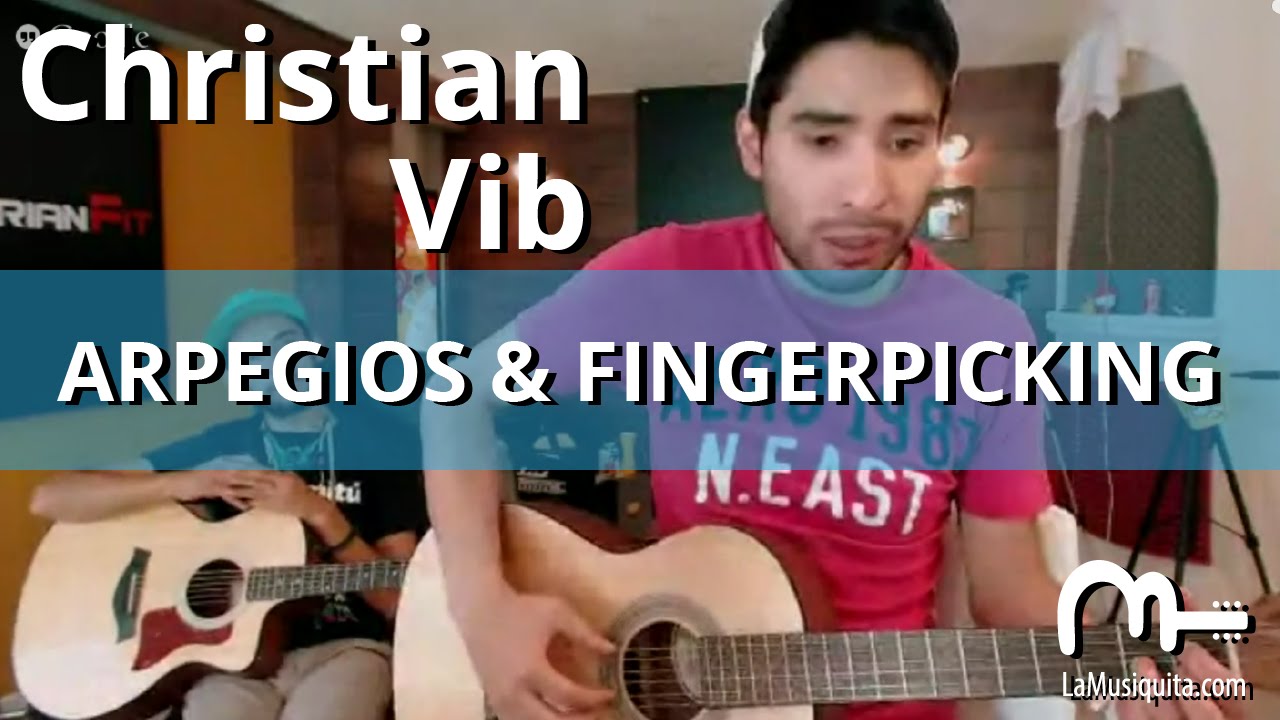 Christian Vib Arpegios o Fingerpicking YouTube