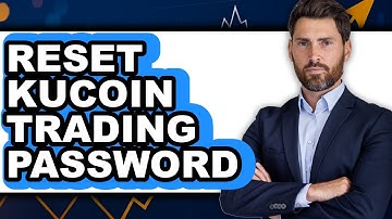 How to Reset KuCoin Trading Password - Step By Step