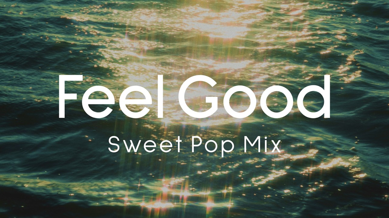 기분 좋은 하루를 만들어주는 플레이리스트 | ☀️ feel good playlist | 카페,매장