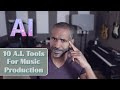 10 ai tools for music production you need to know about