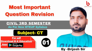 CT || Class 01 Most Important Question Revision || Civil 3rd Semester By Brijesh Sir