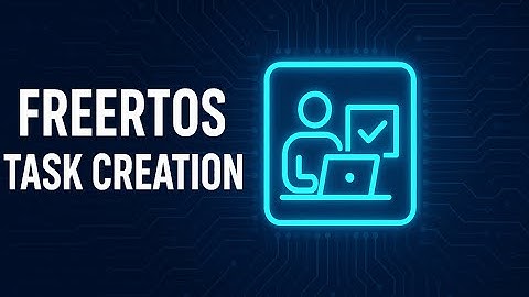 Learn Creating Tasks in Free RTOS. #embeddedsystems #freertos #microcontroller