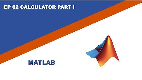 Matlab Calculator Part 1