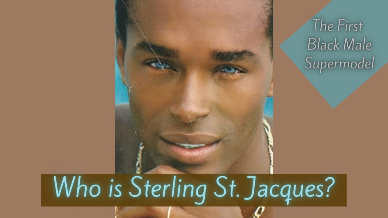 Sterling St Jacques Model