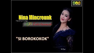 Nina Mincreunk Lagu terbaru 'SI BOROKOKOK' Versi AJS