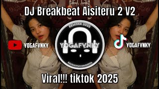 Download Lagu DJ BREAKBEAT BB - AISITERU 2 BY YOGAFVNKY REMIC V2 MP3