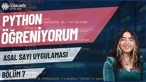 Pythonda Asal Sayı Bulma Uygulaması  | Döngüler