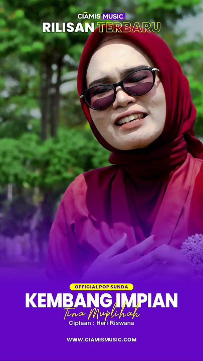 KEMBANG IMPIAN - TINA MUPLIHAH | Official Pop Sunda  #ciamismusic #popsunda #lagusunda