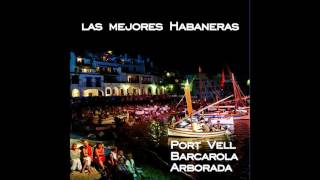 Video thumbnail of "06 Port Vell - Lola la Tabernera - Las Mejores Habaneras"