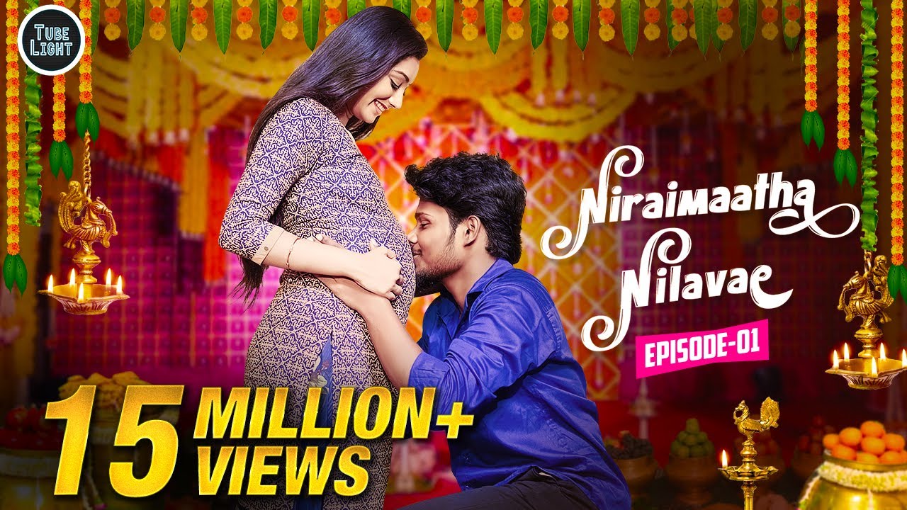 Niraimaatha Nilavae Episode 01 | Tube Light Attagasangal | Pregnancy Sothanaigal | Caring Husband