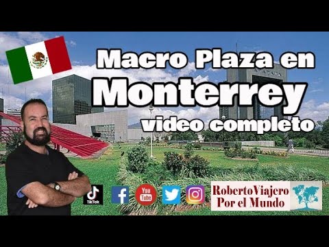 Macro Plaza en Monterrey video completo