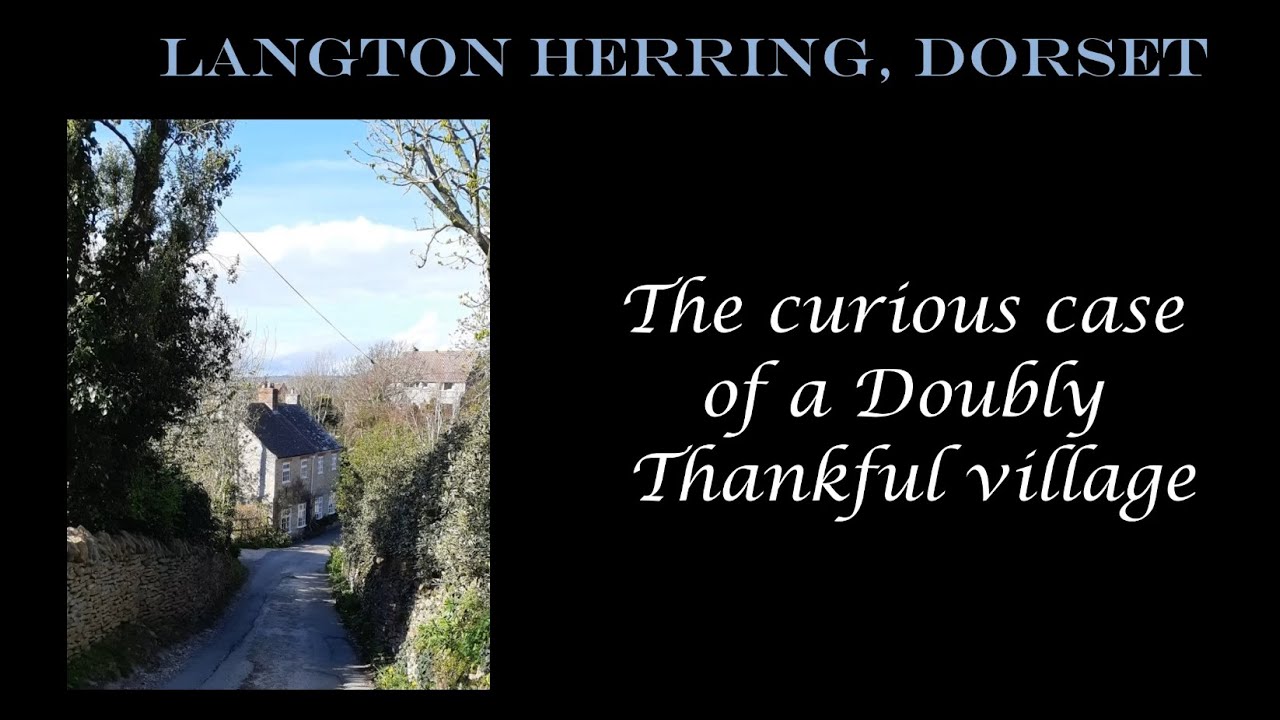 Langton Herring - A Doubly Thankful Village
