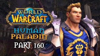 World of Warcraft Playthrough | Part 160: Consumed by Madness | Human Paladin