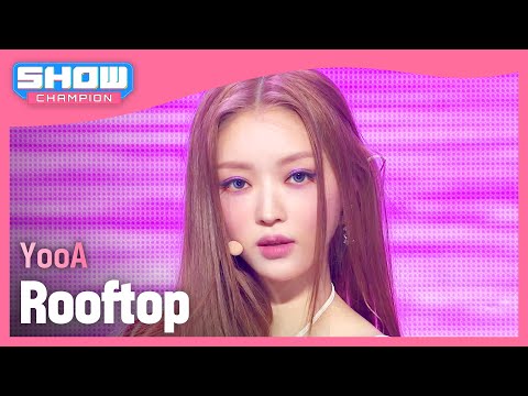 [COMEBACK] 유아(YooA) - Rooftop l Show Champion l EP.510 l 240320