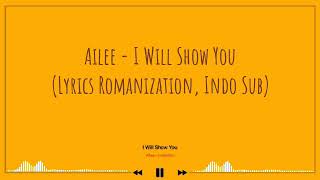 Ailee - I Will Show You (Lyrics Romanization, Indo Sub)