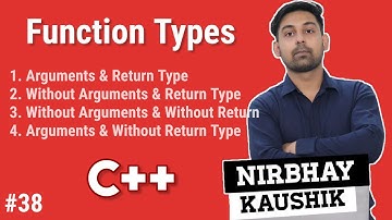 Function Types In C++ | Arguments & Return Types | Full Lecture Explain In Hindi By Nirbhay Kaushik