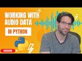 Audio data processing in python