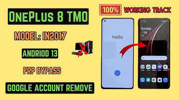 OnePlus 8, 8T pro, TMO 5G FRP Bypass Android 13 || OnePlus IN2017 Google Bypass Without PC