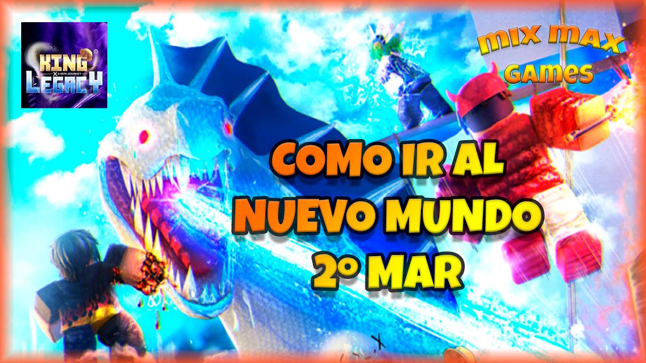 King Legacy Como Ir Al Nuevo Mundo Second Sea Segundo Mar YouTube