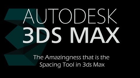 The Amazing Spacing Tool - 3ds Max 2015