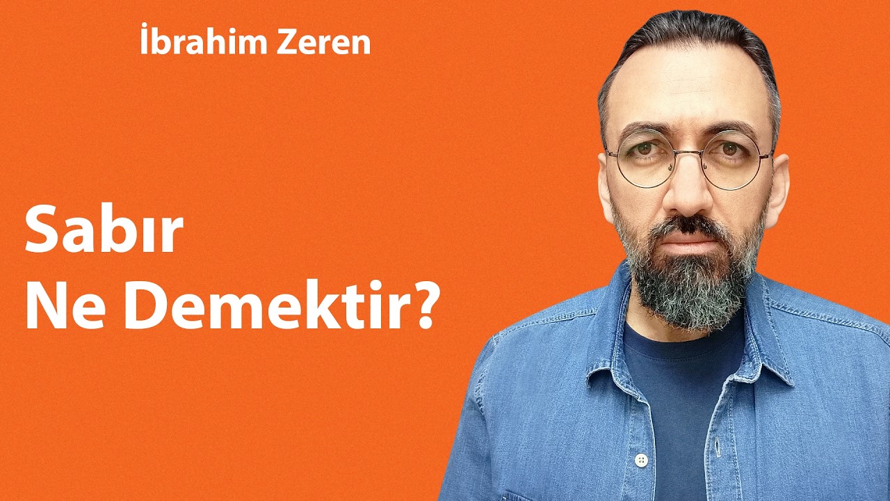 sabir-ne-demekt-r-brahim-zeren-youtube