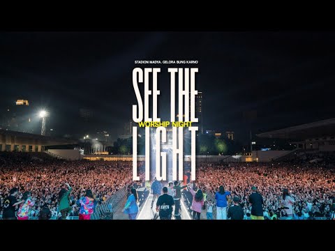 See The Light Indonesia (Live Worship Part 1) - JPCC Worship