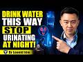 UROLOGIST REVEALS How to drink water to avoid getting up at night | Dr Leonid kim