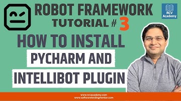 Robot Framework Tutorial #3 - Installing PyCharm and IntelliBot Plugin