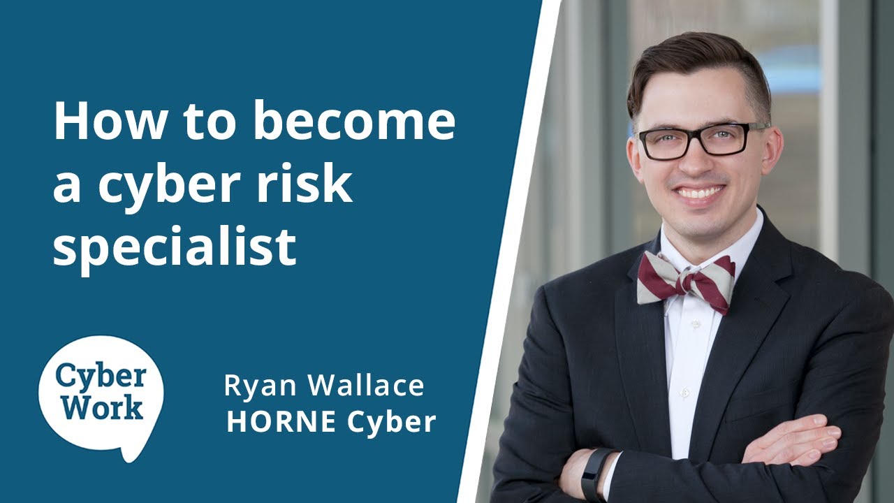 How to become a cyber risk specialist | Cyber Work Podcast