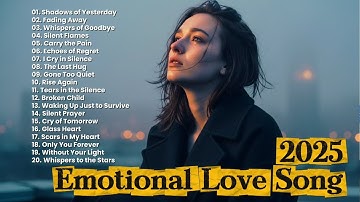 Emotional Love Songs 2025 🎵 | Dreamy Ballads & Easy-Listening Romantic Playlist