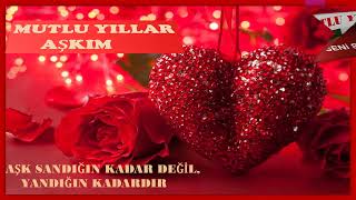 Sevgi̇li̇ye Muhteşem Yeni̇ Yil Mesajlari Aşk Sandiğin Kadar Deği̇l Yandiğin Kadardir