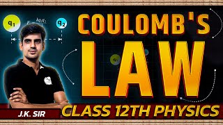 Class 01 | Coulombs Law Class 12th Physics | By JK Sir FutureWill IIT-JEE